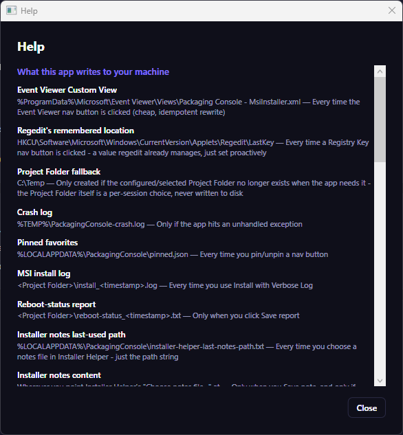 In-app Help screen listing exactly what the app writes to disk and the registry